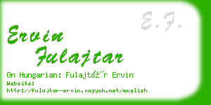 ervin fulajtar business card